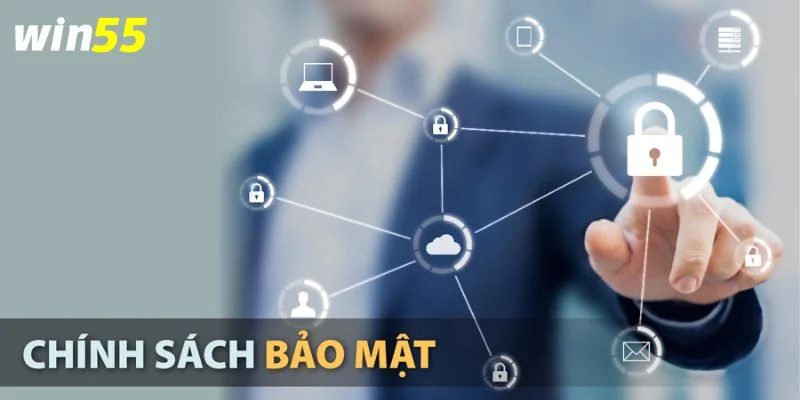 Chính Sách Bảo Mật Win55 - Đảm Bảo An Toàn Cho Người Chơi 2 Win55 cam kết mọi dữ liệu hội viên cung cấp đều được sử dụng với mục đích chính đáng.