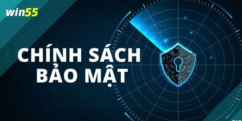 Chính Sách Bảo Mật Win55 - Đảm Bảo An Toàn Cho Người Chơi 3 Người chơi không cần lo lắng về nguy cơ bị lừa đảo hay lộ thông tin khi giao dịch tại Win55.