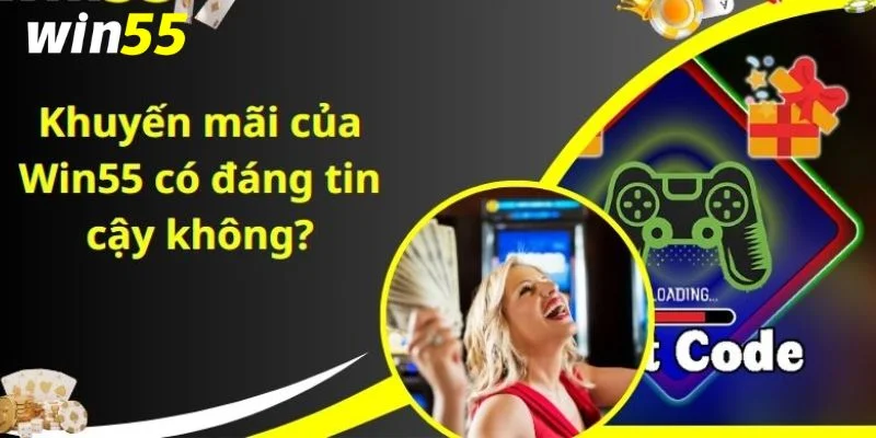 Code Miễn Phí Win55 – Cách Nhận An Toàn Cho Tân Thủ 2 Nhận code miễn phí Win55 là chương trình cực hời dành cho thành viên.