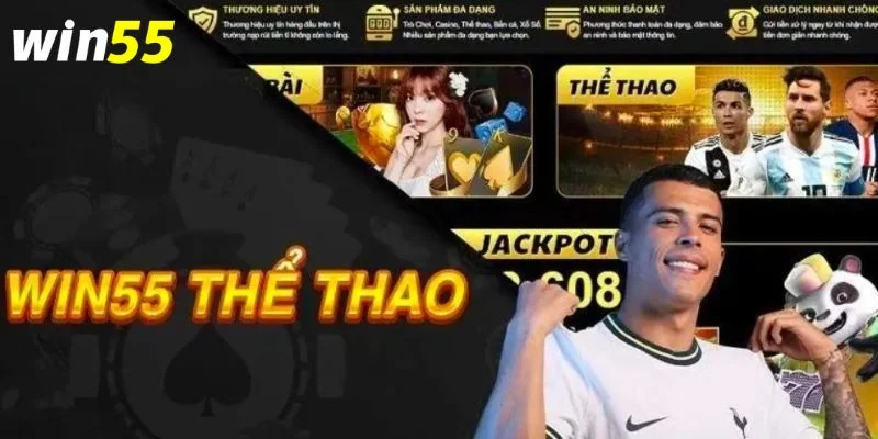Win55 | Link Vào Win55 Chính Thức - Đăng Ký Win55 Nhận 55k 19 Sàn cá độ thể thao Win55 có vô vàng kèo cược đỉnh cao.